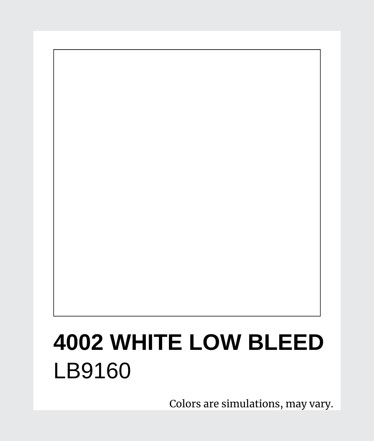 LB9160 4002 White Low Bleed