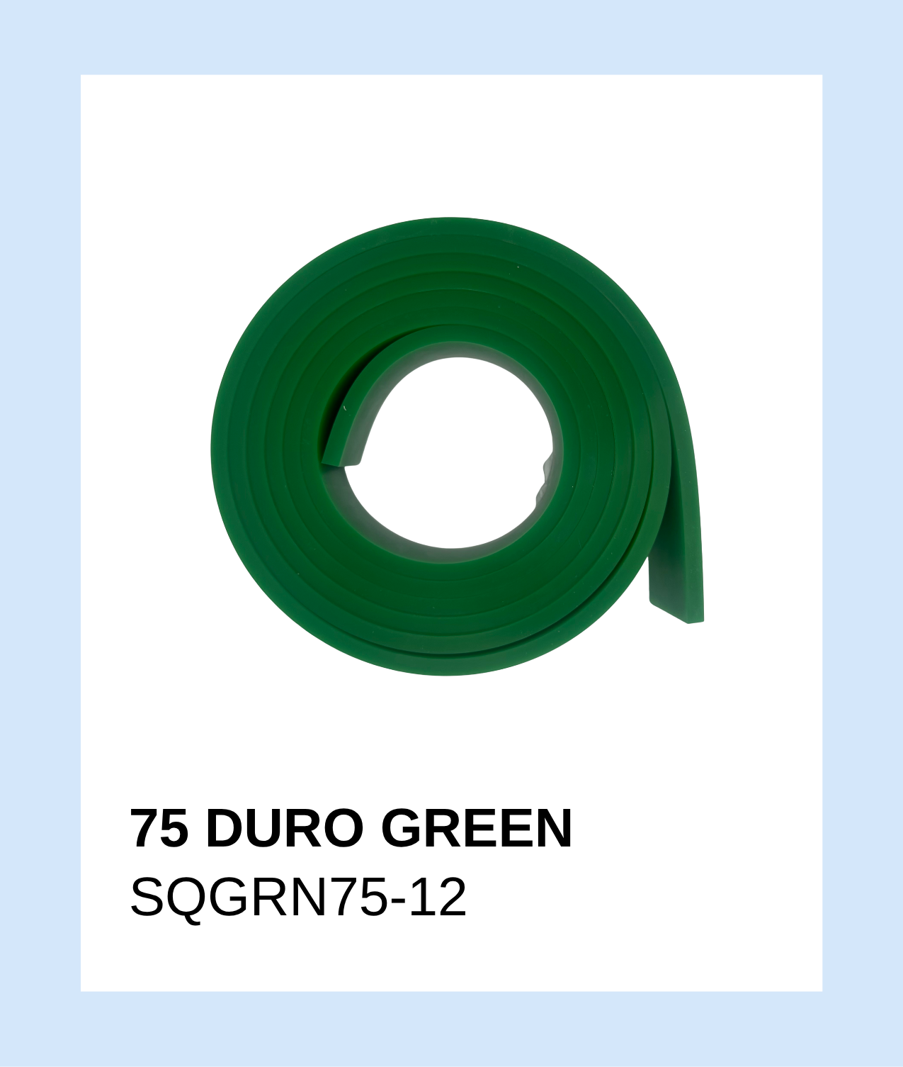 SQGRN75-12 - Squeegee 75 Duro Green Single Roll 12'