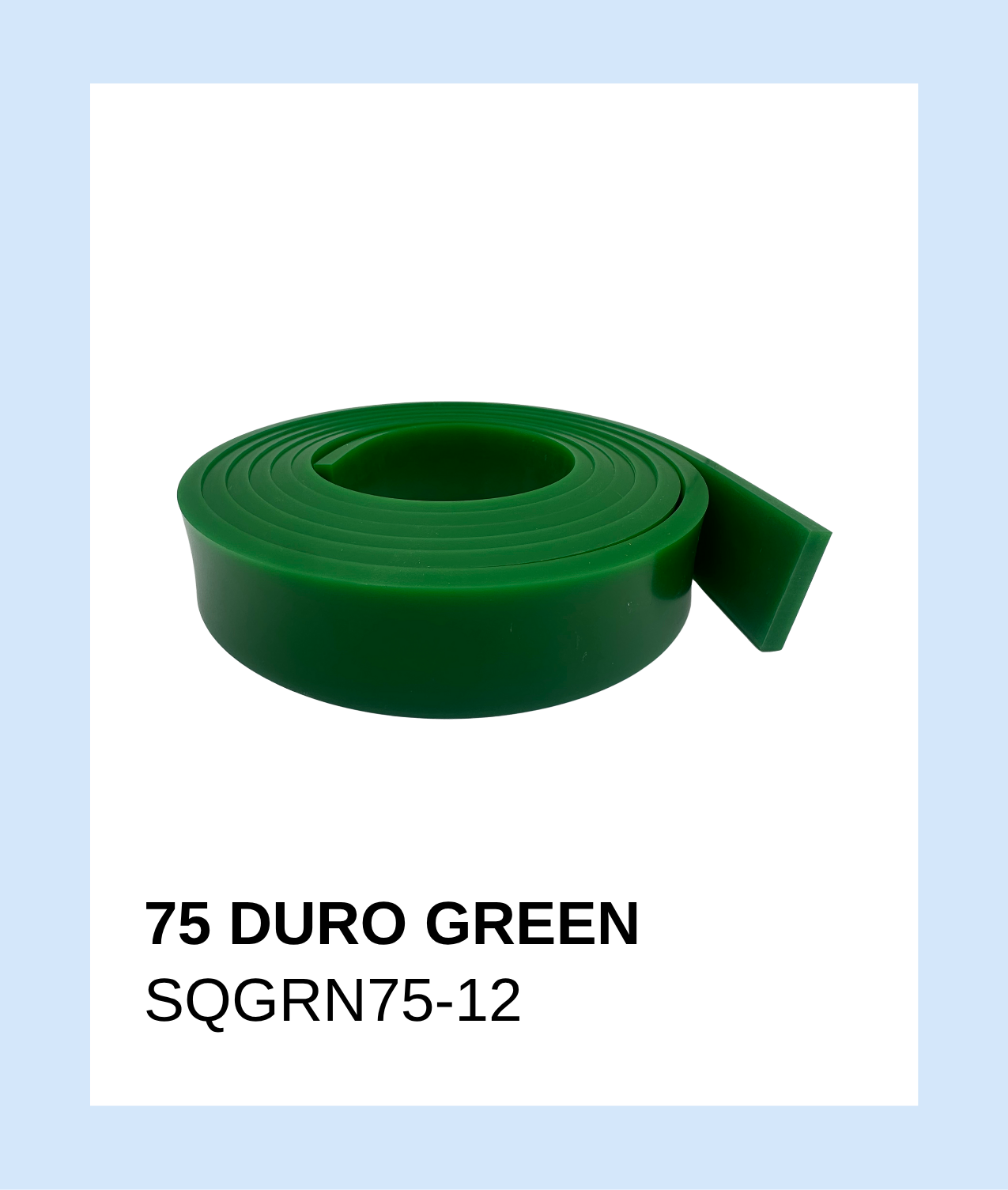 SQGRN75-12 - Squeegee 75 Duro Green Single Roll 12'